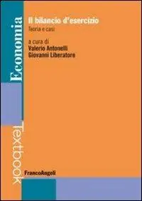 Il bilancio d‘esercizio. Teoria e casi Saldi