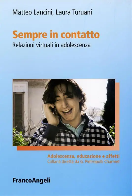Sempre in contatto. Relazioni virtuali in adolescenza Prezzo Scontato