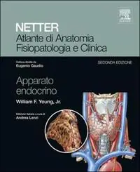 Super Prezzo Netter. Atlante di anatomia fisiopatologia e clinica. Apparato endocrino
