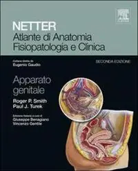 Netter. Atlante di anatomia fisiopatologia e clinica. Apparato genitale Prezzo Scontato