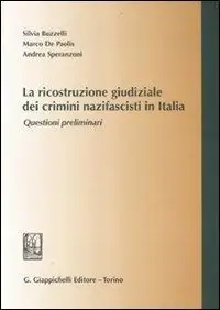 Prezzo Basso La ricostruzione giudiziale dei crimini nazifascisti in Italia. Questioni preliminari
