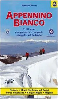 Appennino bianco. Vol. 2 81 itinerari con piccozza e ramponi, ciaspole, sci da fondo. Acquista Ora
