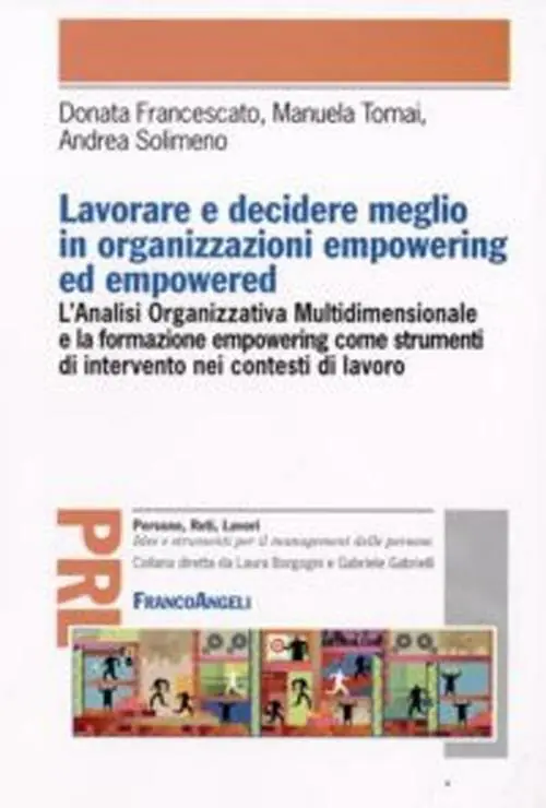 Must-Have Lavorare e decidere meglio in organizzazioni empowering ed empowered