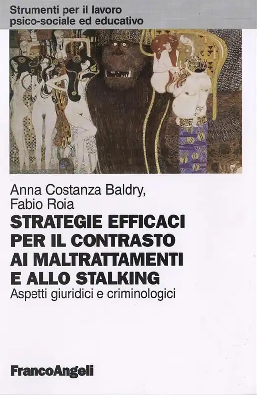Soddisfatti O Rimborsati Strategie efficaci per il contrasto ai maltrattamenti e allo stalking. Aspetti giuridici e criminologici
