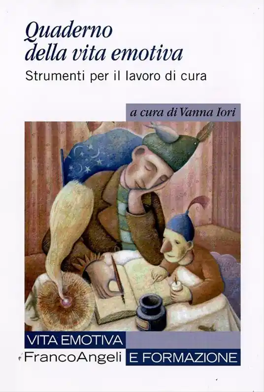 Quaderno della vita emotiva. Strumenti per il lavoro di cura Economico