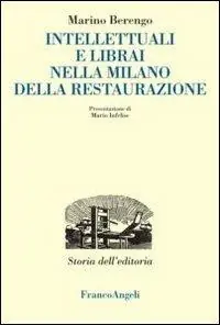 Intellettuali e librai nella Milano della Restaurazione Promozione