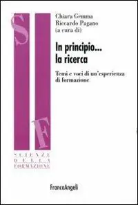 Quantità Limitata In principio la ricerca. Temi e voci di un‘esperienza di formazione