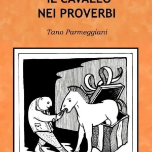 Il cavallo nei proverbi Miglior Prezzo
