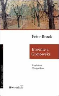 Insieme a Grotowski Bestseller