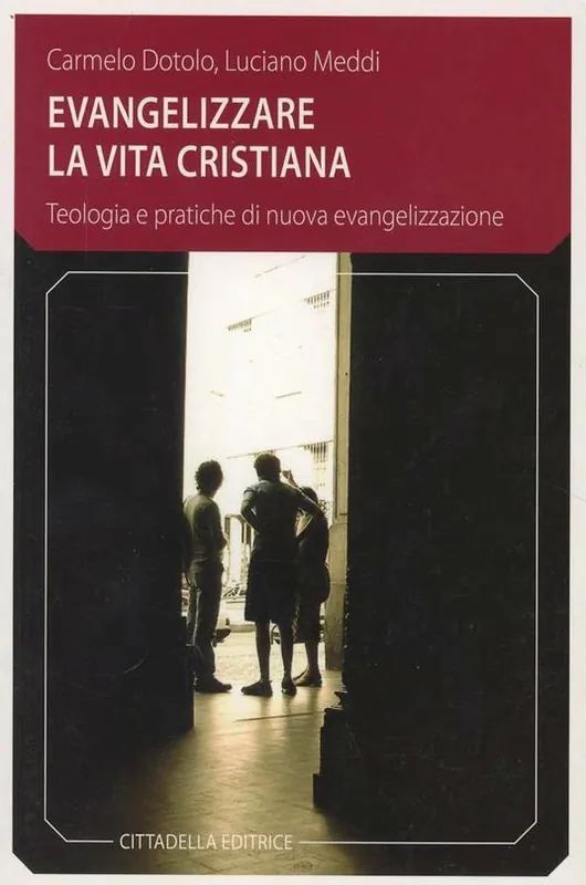 Offerta Evangelizzare la vita cristiana