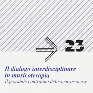 Direttamente Dal Produttore Il dialogo interdisciplinare in musicoterapia. Il possibile contributo delle neuroscienze