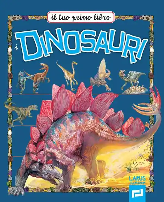 Il tuo primo libro dei dinosauri Esclusivo
