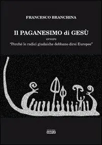 Il paganesimo di Gesù Vendita Finale