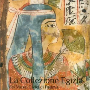 La collezione egizia dei musei civici di Padova Prezzo Scontato
