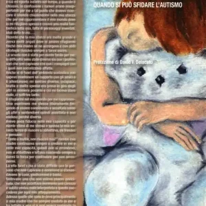 Il cubo di marzapane. Quando si può sfidare l‘autismo Acquista Ora