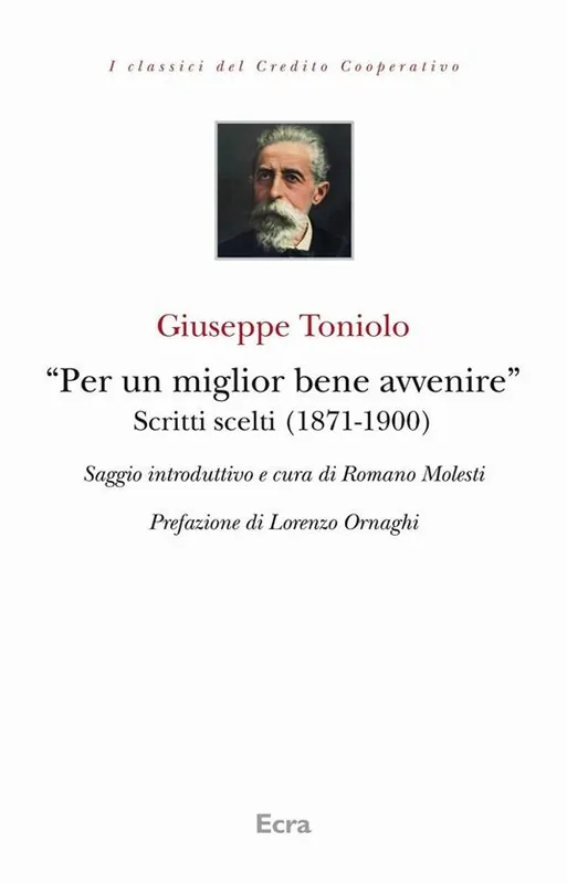 Solo Oggi «Per un miglior bene avvenire». Scritti scelti (1871-1900)