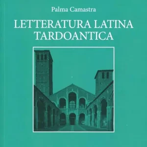 Offerta Limitata Letteratura latina tardoantica