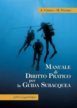 Manuale di diritto pratico per la guida subacquea Consegna Rapida