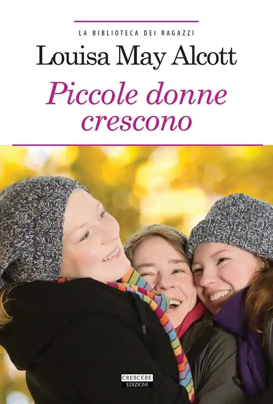Le piccole donne crescono. Ediz. integrale. Con Segnalibro Promozione Esclusiva