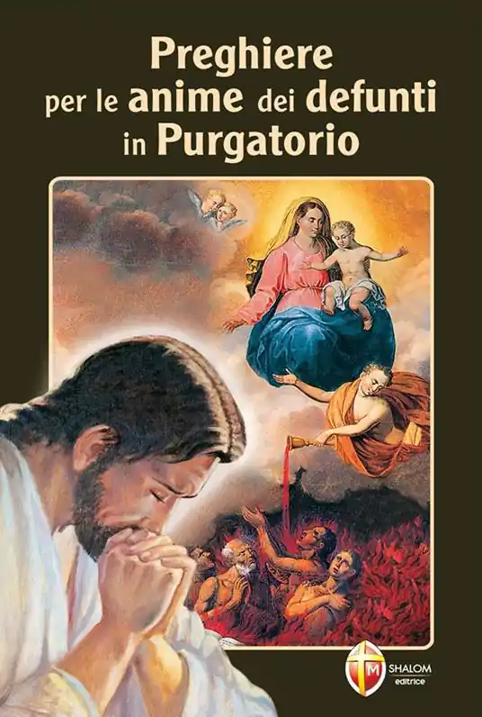 Offerta Limitata Preghiere per le anime dei nostri defunti in purgatorio