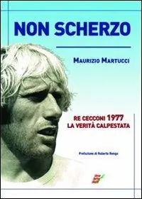 Compra Online Non scherzo. Re Cecconi, la verità calpestata