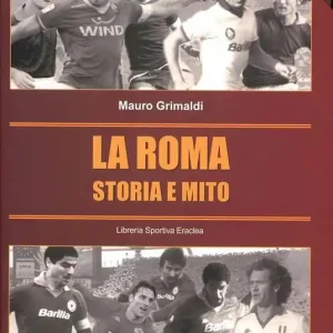 La Roma. La storia e il mito Offerta
