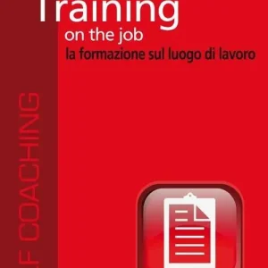 Promo Stagionale Training on the job. La formazione sul luogo di lavoro. Audiolibro. CD Audio formato MP3. Audiolibro. CD Audio formato MP3
