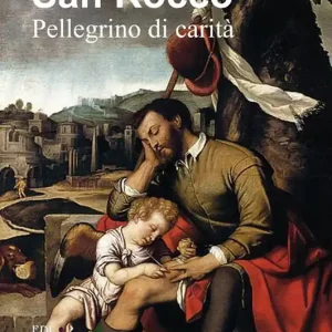 San Rocco. Pellegrino di carità Prezzo Ridotto