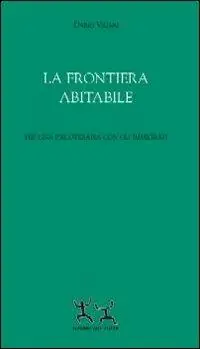 La frontiera abitabile. Per una psicoterapia con gli immigrati Soddisfatti O Rimborsati