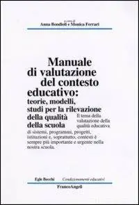 Manuale di valutazione del contesto educativo teorie, modelli, studi per la rilevazione della qualità nella scuola Must-Have