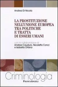 Direttamente Dal Produttore La prostituzione nell‘Unione Europea tra politiche e tratta di esseri umani