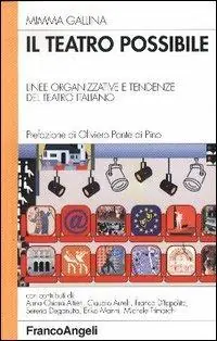 Solo Oggi Il teatro possibile. Linee organizzative e tendenze del teatro italiano