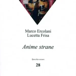 Nuova Collezione Anime strane