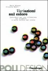 Occasione Imperdibile Variazione sul colore. Contributi per una riflessione sul progetto e sulla cultura del colore