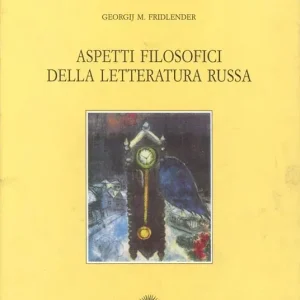 Aspetti filosofici della letteratura russa Soddisfatti O Rimborsati