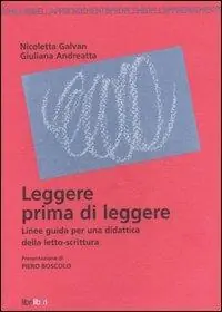 Economico Leggere prima di leggere. Linee guida per una didattica della letto-scrittura