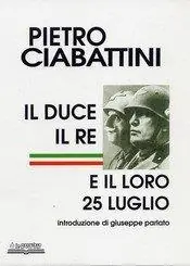 Il duce, il re e il loro 25 luglio Offerta