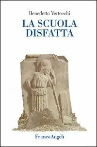 La scuola disfatta Prezzo Scontato
