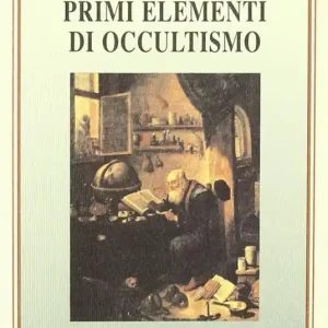I primi elementi di occultismo Ultimissimo Modello
