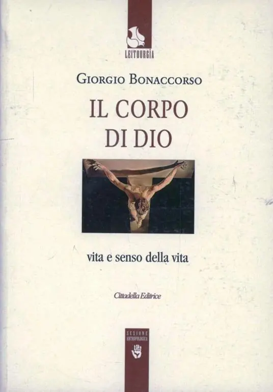 Ordina Subito Il corpo di Dio. Vita e senso della vita