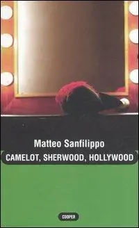 Camelot, Sherwood, Hollywood Offerta Lampo