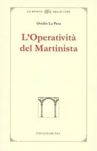 L‘ operatività del martinista Ultima Occasione