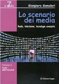 Lo scenario dei media. Radio, televisione, tecnologie avanzate Prezzo Di Fabbrica
