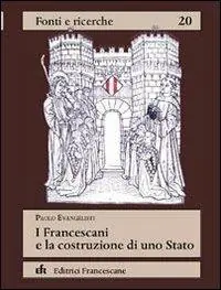 I francescani e la costruzione di uno Stato Super Prezzo