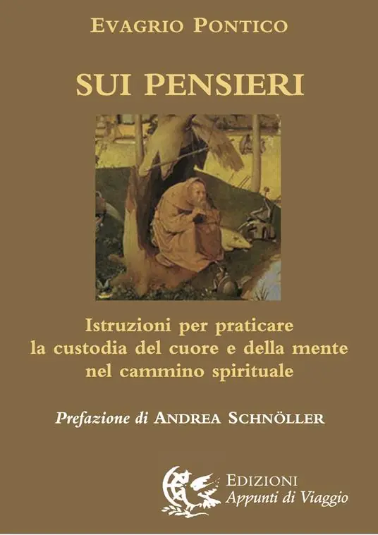 Sui pensieri. Istruzioni per praticare la custodia del cuore e della mente nel cammino spirituale Promo Stagionale