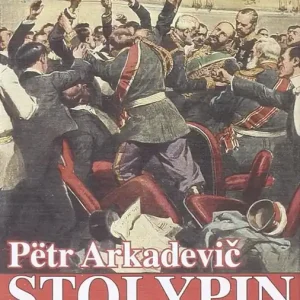 Must-Have Pëtr Arkadevic Stolypin. Il ministro dello zar che fu ucciso per la sua riforma agraria. E cambiò il corso della storia