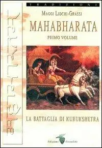 Mahabharata. Vol. 1 La battaglia di Kurukshetra Economico