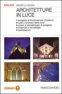 Popolare Architetture in luce. Il progetto d‘illuminazione d‘esterni