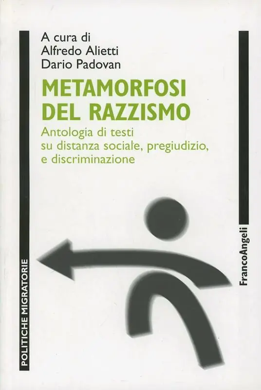 Ultima Occasione Metamorfosi del razzismo. Antologia di testi su distanza sociale, pregiudizio e discriminazione