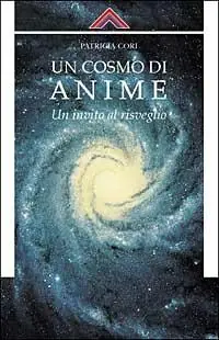 Offerta Speciale Un cosmo di anime. Un invito al risveglio